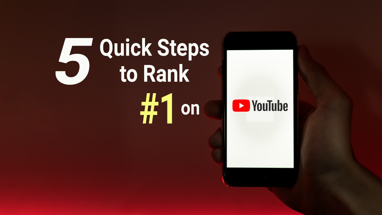 5 Quick Steps to Rank 1 on Youtube