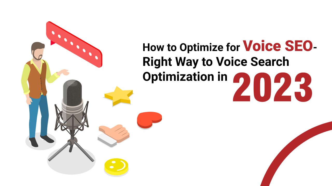 How to Optimize for Voice SEO – Right Way to Voice Search Optimization in 2023