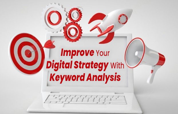 Improve Your Digital Strategy with Keyword Analysis
