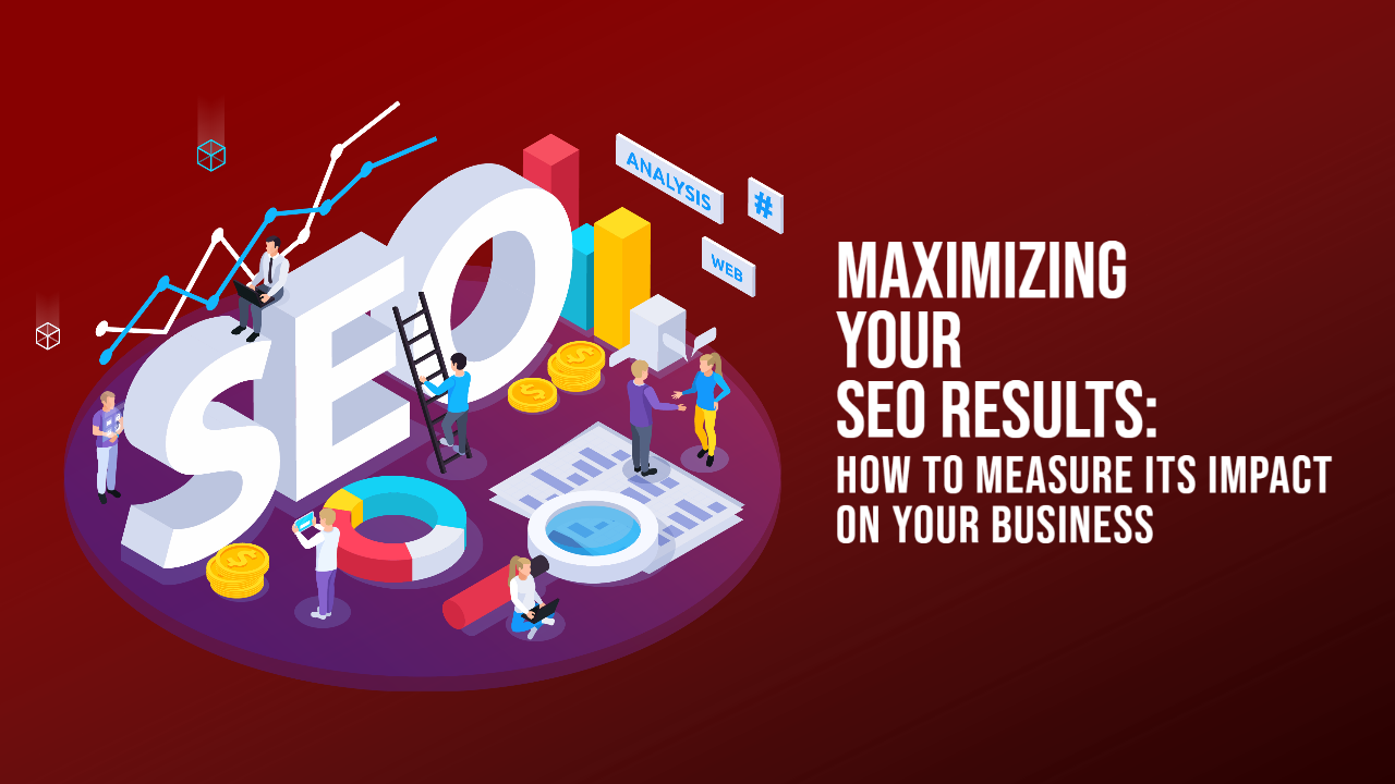 Maximizing-Your-SEO-Results_-How-to-Measure-Its-Impact-on-Your-Business-Yuved-Technology_