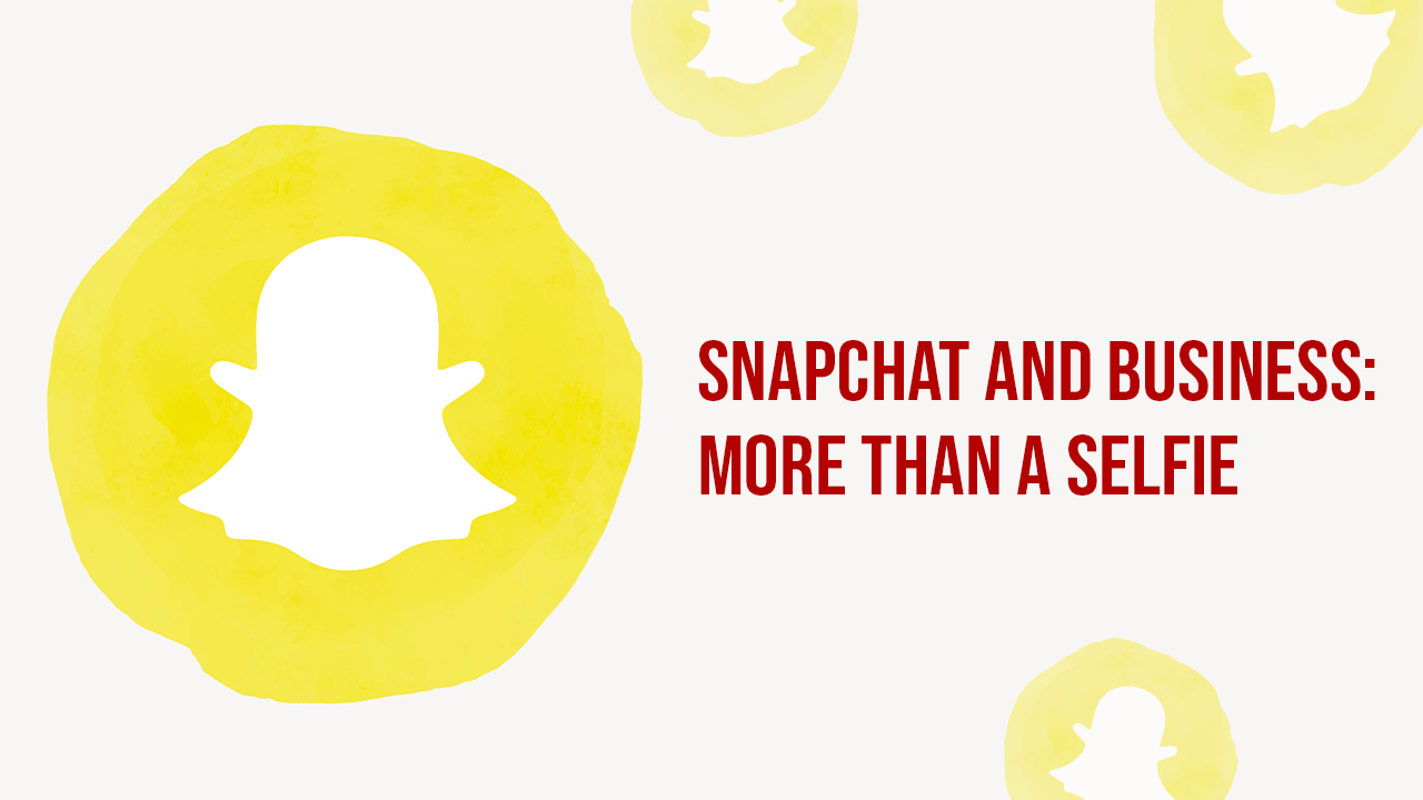 Snapchat-and-Business-More-than-a-Selfie
