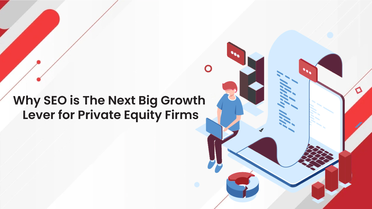 Why-SEO-is-The-Next-Big-Growth-Lever-for-Private-Equity-Firms